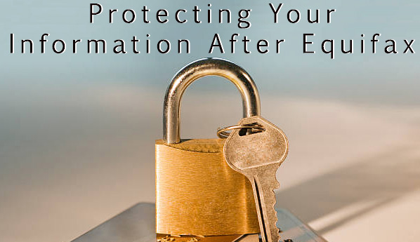 Protecting Your Information After Equifax